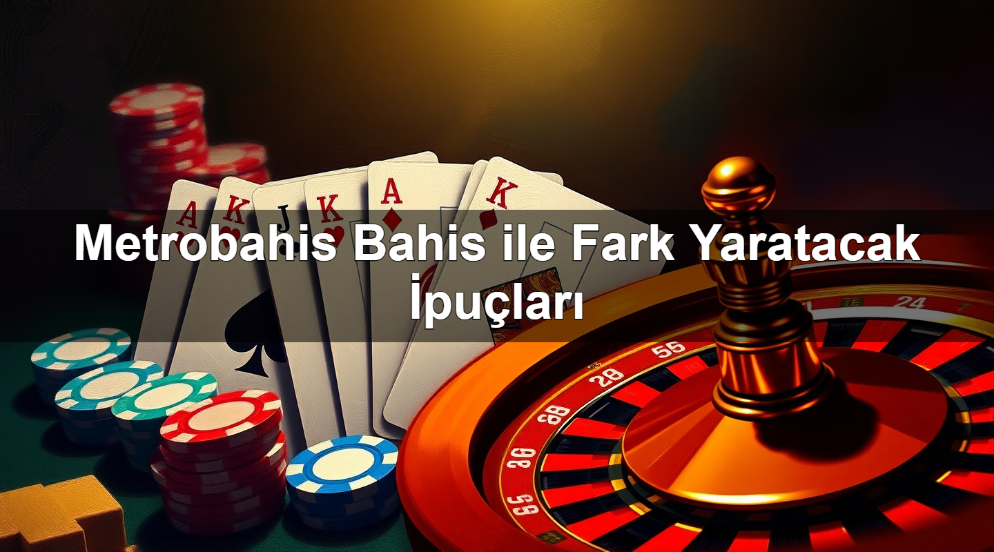 metrobahis bahis ile fark yaratacak i pu lar 1779246506006